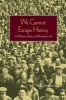 We Cannot Escape History - Nations, States and Revolutions (Paperback) - Neil Davidson Photo