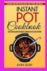 Instant Pot Cookbook - Easy and Delicious Pressure Cooker Recipes for Everyone (Paperback) - John Selby Photo