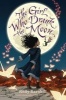 The Girl Who Drank the Moon (Hardcover) - Kelly Barnhill Photo