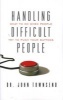 Handling Difficult People (Paperback) - John Townsend Photo