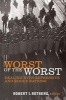 Worst of the Worst - Dealing with Repressive and Rogue Nations (Paperback) - Robert I Rotberg Photo