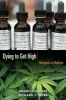 Dying to Get High - Marijuana as Medicine (Paperback) - Wendy Chapkis Photo