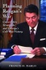 Planning Reagan's War - Conservative Strategists and America's Cold War Victory (Hardcover) - Francis H Marlo Photo