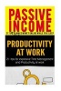 Passive Income - 21 Tips to Make Money Online While You Sleep & Productivity at Work 21 Tips (Paperback) - Paul VII Photo