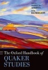 The Oxford Handbook of Quaker Studies (Hardcover) - Stephen W Angell Photo