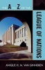 The A to Z of the League of Nations (Paperback, 80 Ed) - Anique H M van Ginneken Photo