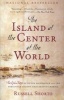 The Island at the Center of the World - The Epic Story of Dutch Manhattan and the Forgotten Colony That Shaped America (Paperback, 1st Vintage Books ed) - Russell Shorto Photo