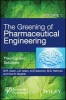 The Greening of Pharmaceutical Engineering, Volume 2 - Theories and Solutions (Hardcover) - M r Islam Photo