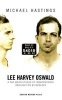 Lee Harvey Oswald - A Far Mean Streak of Independence Brought on by Neglect (Paperback) - Michael Hastings Photo