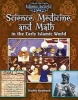 Science, Medicine, and Math in the Early Islamic World (Paperback) - Trudee Romanek Photo