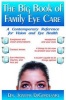 The Big Book of Family Eye Care - A Contemporary Reference for Vision and Eye Health (Paperback) - Joseph Digirolamo Photo