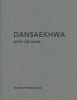 Dansaekhwa with Lee Ufan (Hardcover) - Yong Woo Lee Photo