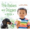 The Babies and Doggies Book (Paperback) - John Schindel Photo