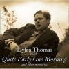 Quite Early One Morning (and Other Memories) (CD) - Dylan Thomas Photo