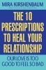 Our Love Is Too Good to Feel So Bad: Ten Prescriptions to Heal Your Relationship (Paperback) - Mira Kirshenbaum Photo