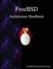 Freebsd Architecture Handbook (Paperback) - FreeBSD Documentation Project Photo