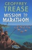 Mission to Marathon (Paperback, 2Rev ed) - Geoffrey Trease Photo