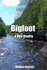 Bigfoot, a New Reality (Paperback) - Melissa George Photo