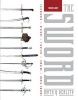 The Sword - Myth & Reality: Technology, History, Fighting, Forging, Movie Swords (Hardcover) - Thomas Laible Photo