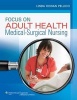 Focus on Adult Health - Medical-surgical Nursing (Hardcover, Title.) - Linda Honan Pellico Photo