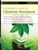 A Teacher's Guide to Classroom Assessment - Understanding and Using Assessment to Improve Student Learning (Paperback) - Nancy D McMunn Photo