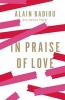 In Praise of Love (Hardcover) - Alain Badiou Photo