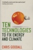 Ten Technologies to Fix Energy and Climate (Paperback, Main) - Chris Goodall Photo