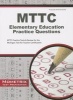 MTTC Elementary Education Practice Questions - MTTC Practice Tests & Review for the Michigan Test for Teacher Certification (Paperback) - Mometrix Media LLC Photo