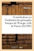 Considerations Sur L'Institution Des Principales Banques de L'Europe, Et Sur Celle de France (French, Paperback) - Monbrion Photo