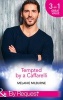 Tempted by a Caffarelli - Never Say No to a Caffarelli / Never Underestimate a Caffarelli / Never Gamble with a Caffarelli (Those Scandalous Caffarellis, Book 1) (Paperback) - Melanie Milburne Photo