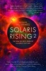 Solaris Rising 2 - The New Solaris Book of Science Fiction (Paperback) - Allan Steele Photo