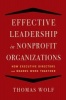 Effective Leadership for Nonprofit Organizations - How Executive Directors and Boards Work Together (Paperback) - Thomas Wolf Photo