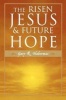 The Risen Jesus and Future Hope (Paperback, New) - Gary R Habermas Photo