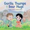 Gorilla Thumps and Bear Hugs - A Tapping Solution Children's Story (Hardcover) - Alex Ortner Photo