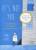 It's Not You - 27 (Wrong) Reasons You're Single (Paperback) - Sara Eckel Photo