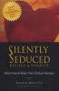 Silently Seduced - When Parents Make Their Children Partners (Paperback, 2nd Revised edition) - Kenneth M Adams Photo