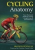 Cycling Anatomy - Your Illustrated Guide for Cycling Strength, Speed, and Endurance (Paperback) - Shannon Sovndal Photo