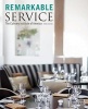 Remarkable Service - A Guide to Winning and Keeping Customers for Servers, Managers, and Restaurant Owners (Paperback, 3rd Revised edition) - The Culinary Institute of America CIA Photo