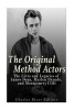 The Original Method Actors - The Lives and Legacies of James Dean, Marlon Brando, and Montgomery Clift (Paperback) - Charles River Editors Photo