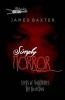 Simply Horror - Seeds of Nightmares the Collection (Paperback) - James Baxter Photo