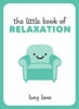 The Little Book of Relaxation (Hardcover) - Lucy Lane Photo