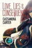 Love, Lies & Consequences (Paperback) - Cassandra Carter Photo