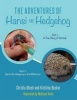 The Adventures of Hansi the Hedgehog - Part 1 a True Story of Survival-- Part 2 Hansi the Hedgehog in the Wilderness (Paperback) - Christa Utech Photo