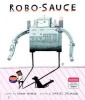 Robo-Sauce (Hardcover) - Adam Rubin Photo