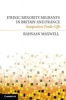 Ethnic Minority Migrants in Britain and France - Integration Trade-Offs (Hardcover, New) - Rahsaan Maxwell Photo