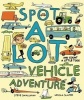 Spot a Lot Vehicle Adventure - And Count a Little, Too! (Hardcover) - Steve Smallman Photo