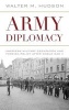 Army Diplomacy - American Military Occupation and Foreign Policy After World War II (Hardcover) - Walter M Hudson Photo