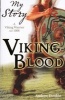 Viking Blood;  A Viking Warrior AD 1008 (Paperback) - Andrew Donkin Photo