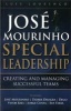 Jose Mourinho - Special Leadership: Creating and Managing Successful Teams (Paperback) - Luis Lourenco Photo