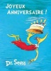 Joyeux Anniversaire! - French Edition of Happy Birthday to You! (French, Hardcover) - Dr Seuss Photo